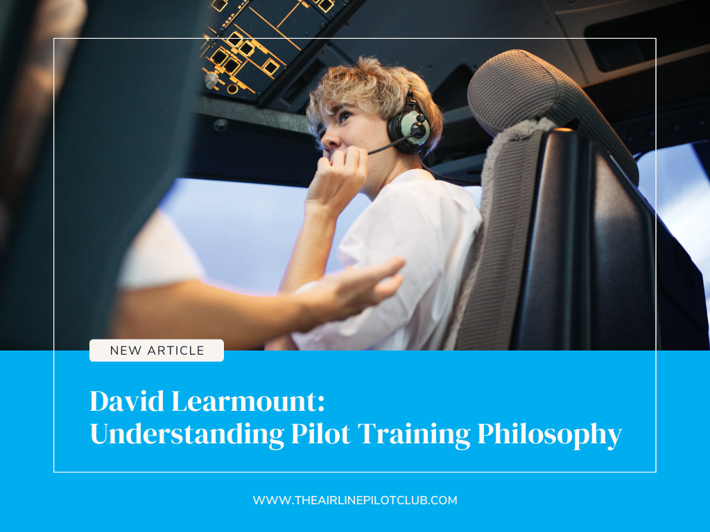 David Learmount: Understanding Pilot Training Philosophy